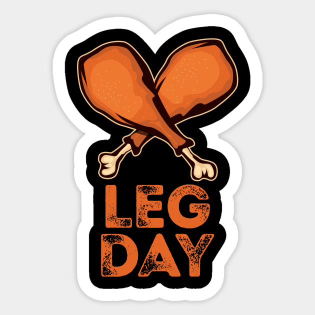 'Leg Day' Funny Thanksgiving  Turkey Sticker by ourwackyhome